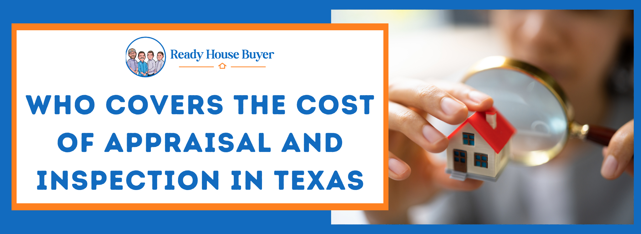 Who Is Required to Pay for Appraisal and Inspection In Texas