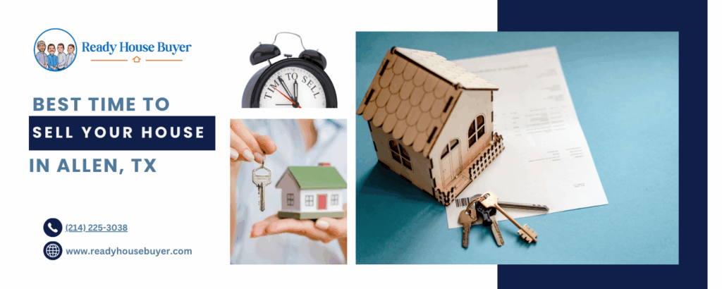 Timing matters for Selling Your House in Allen, Texas
