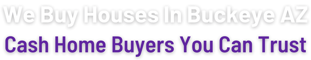 sell-my-house-fast-Buckeye Arizona