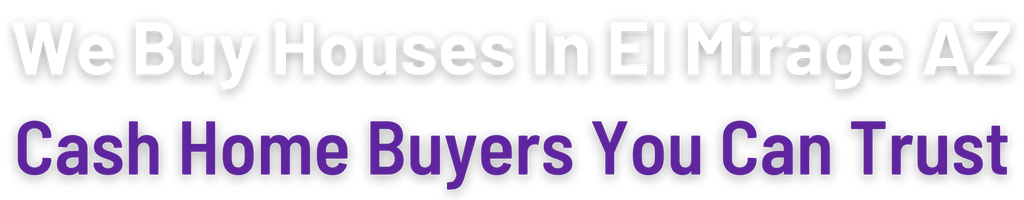 sell-my-house-fast-El Mirage 