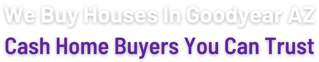 sell-my-house-fast-Goodyear 