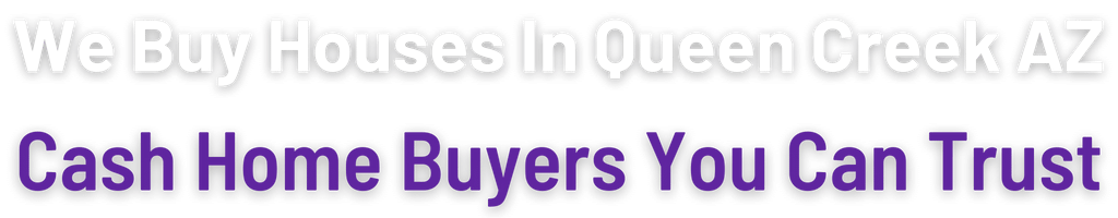 sell-my-house-fast-Queen Creek 