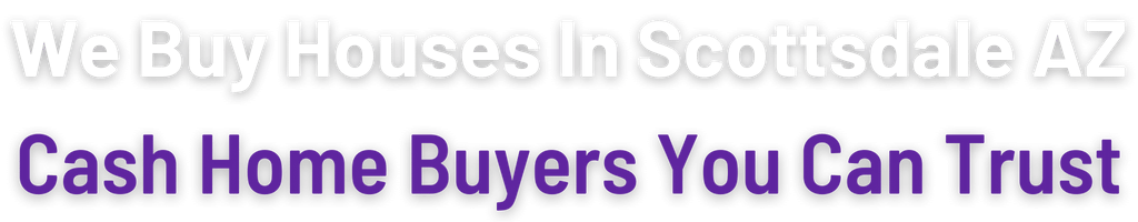 sell-my-house-fast-Scottsdale 