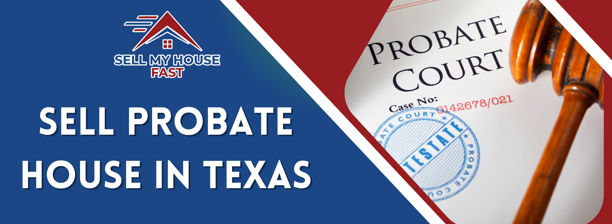 we buy house in probate in Texas