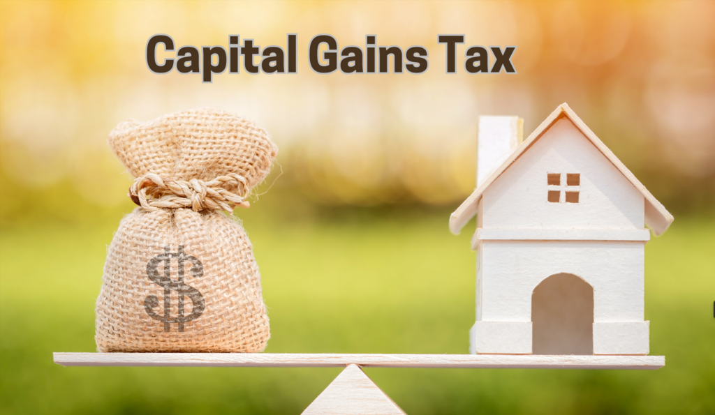 Capital Gains Tax when selling a house in