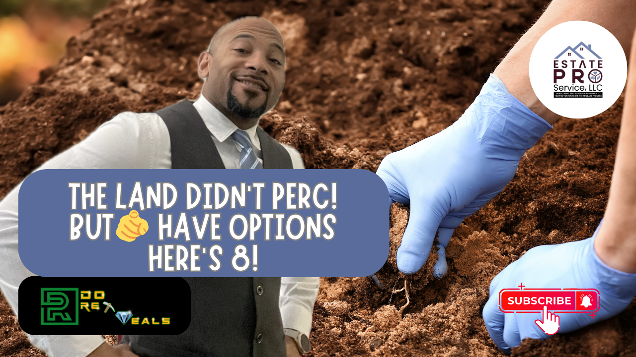 Ep 244 What To Do If The Land Failed An Old Perc Test Do REI Deals