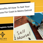 Sell Your House for Cash In Metro Detroit