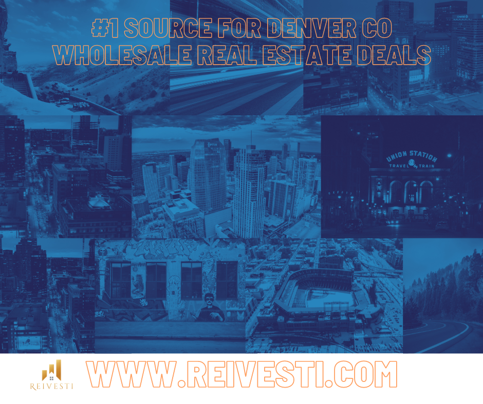 Denver CO Wholesale Real Estate | Reivesti