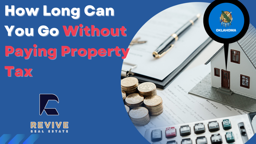 How Long Can You Go Without Paying Property Tax In Oklahoma