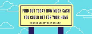 Sell My Home in Stockton