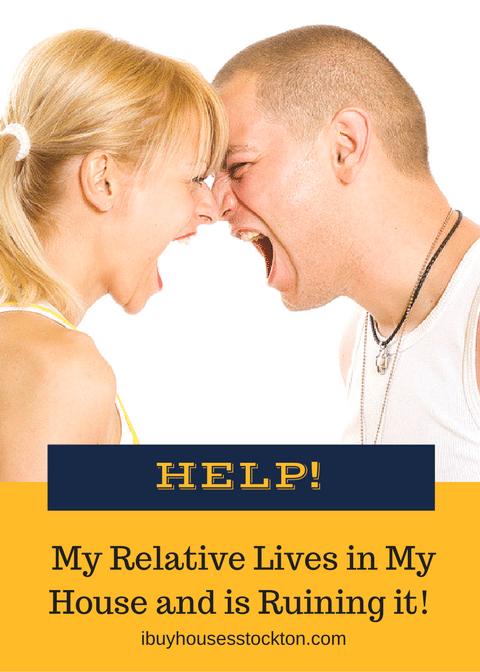 My Relatives Live in My House But I Want to Sell