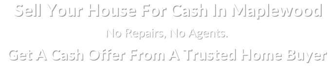 sell my house fast for cash in Maplewood New Jersey