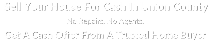 sell my house fast for cash in Union County New Jersey