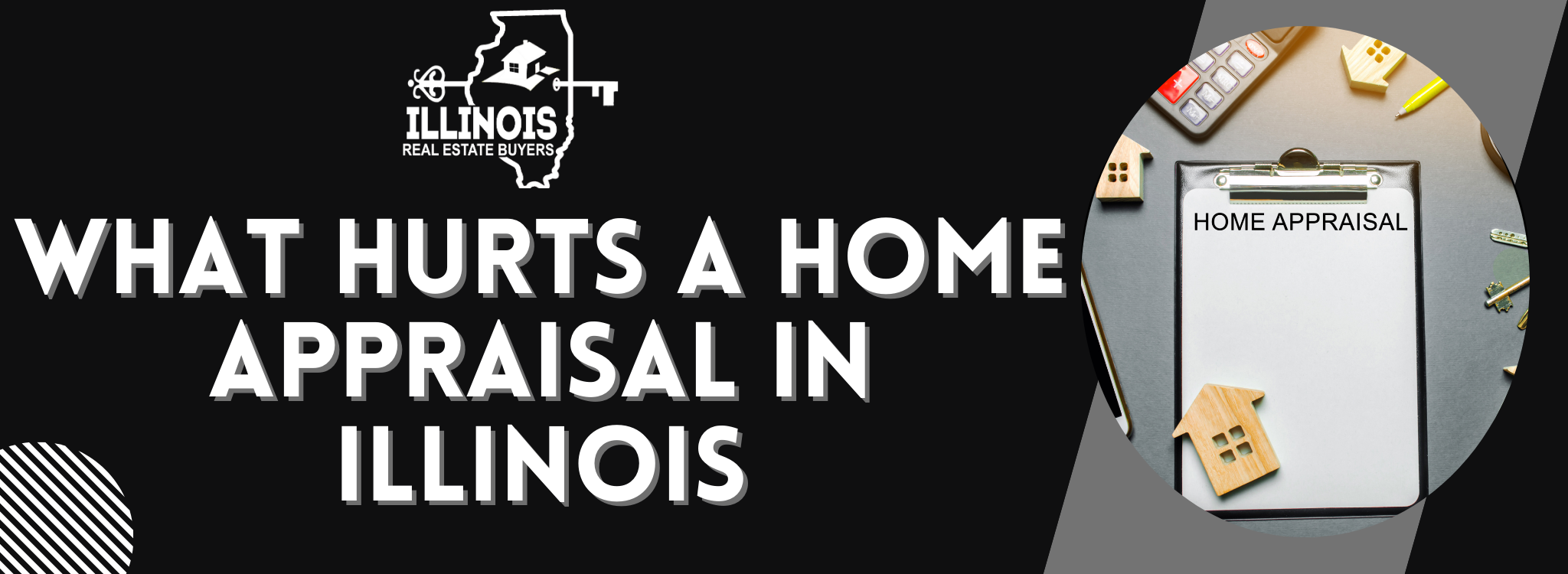 What Hurts a Home Appraisal Score In Illinois