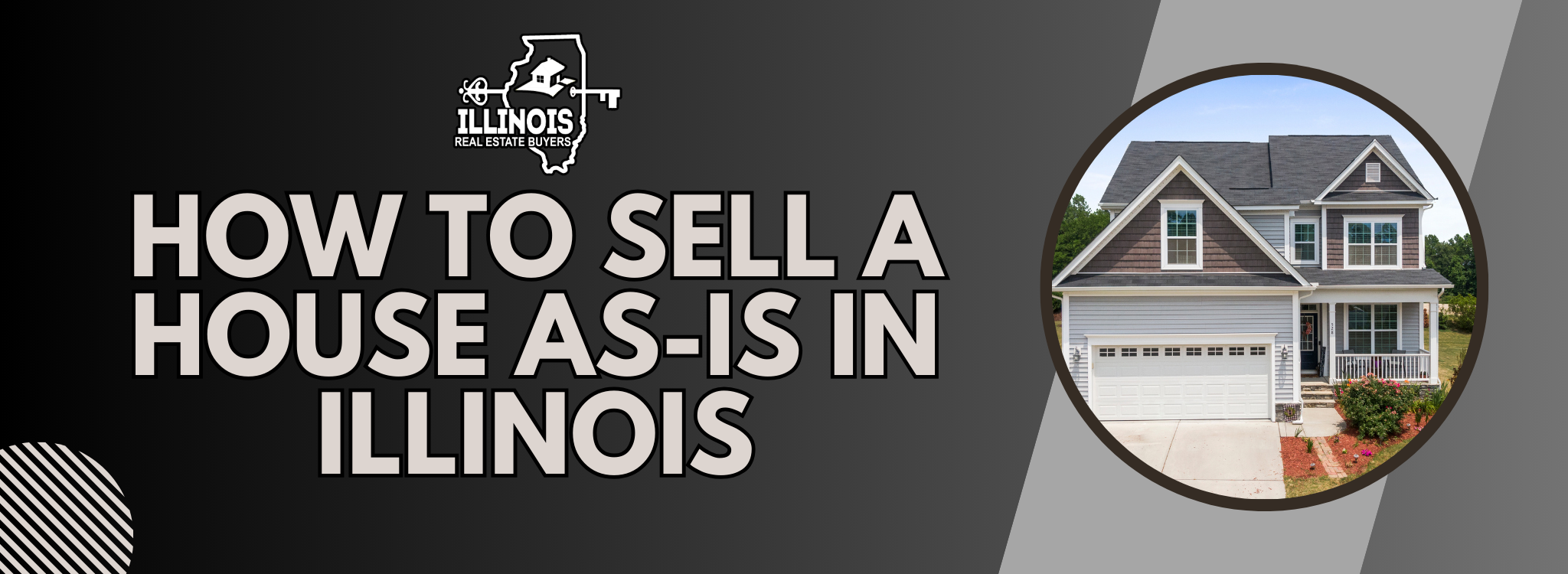 Selling Your House As-Is: A Guide in Illinois