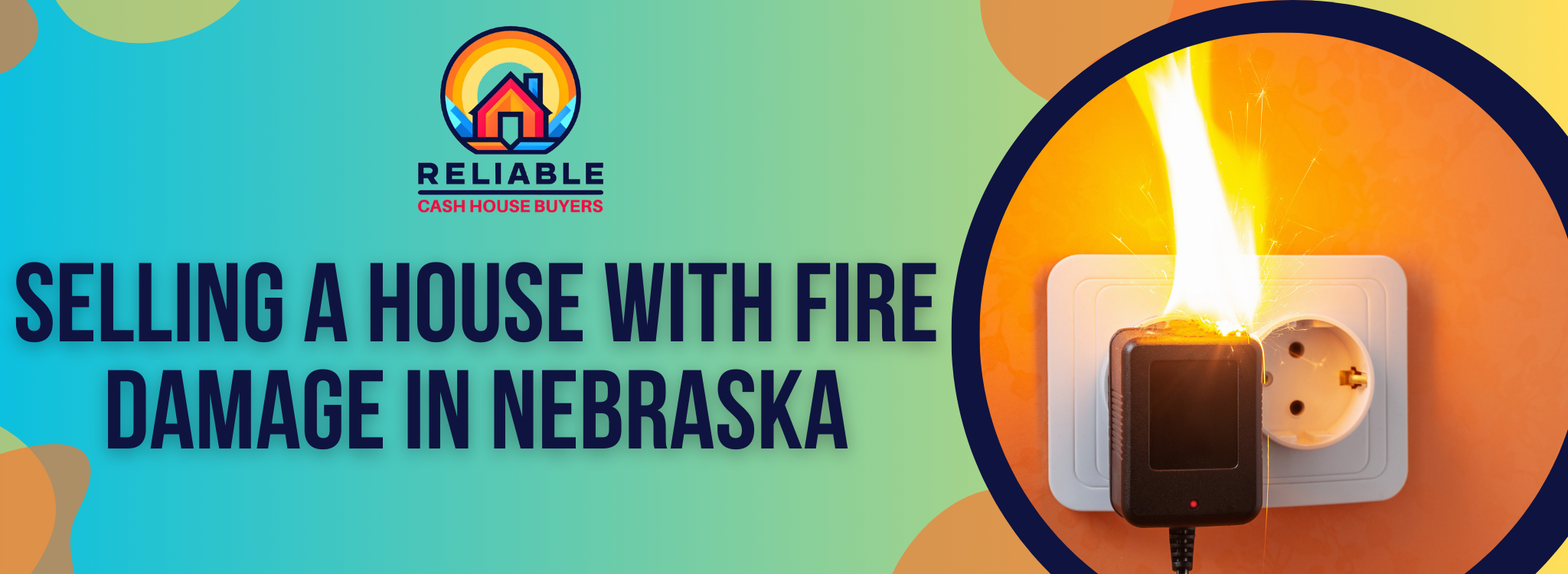 How To Sell Fire Damage House in Nebraska