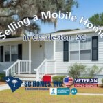 Selling a Mobile Home in Charleston, South Carolina