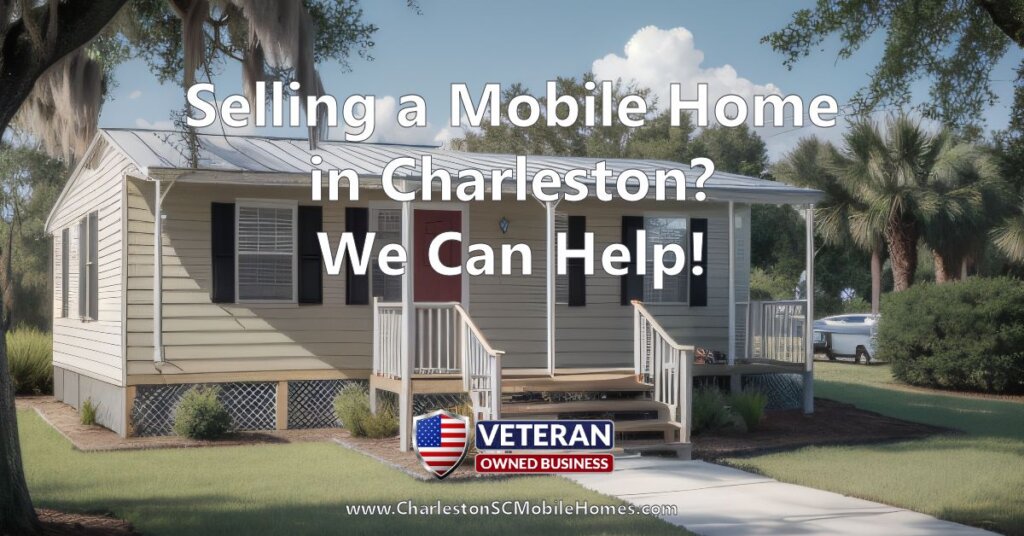 6 Things to Try if Your Charleston Mobile Home is Not Selling
