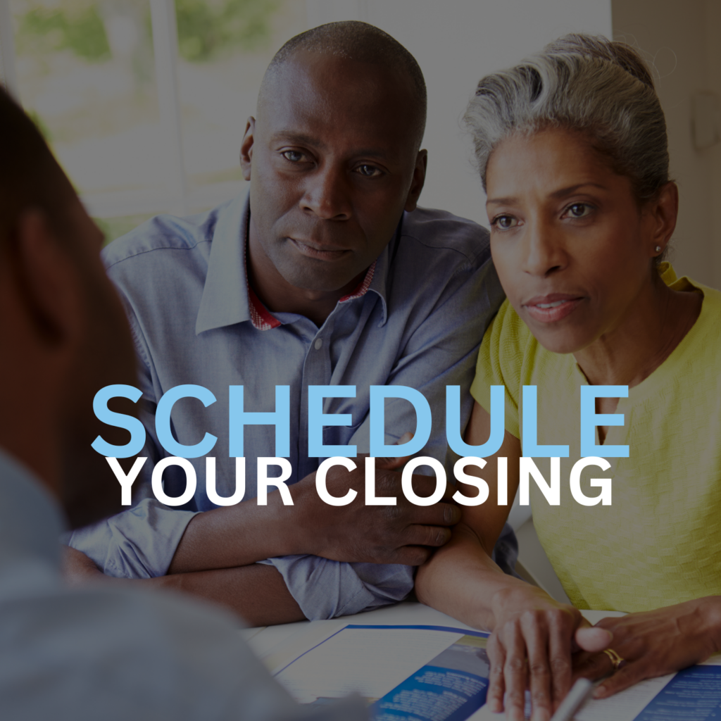 Schedule Your Closing