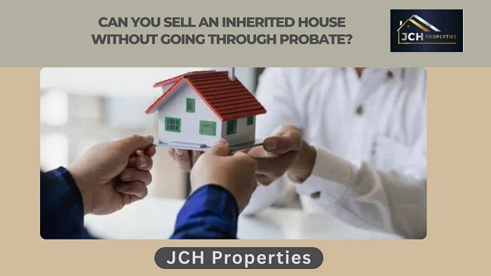 Can You Sell an Inherited House Without Going Through Probate?