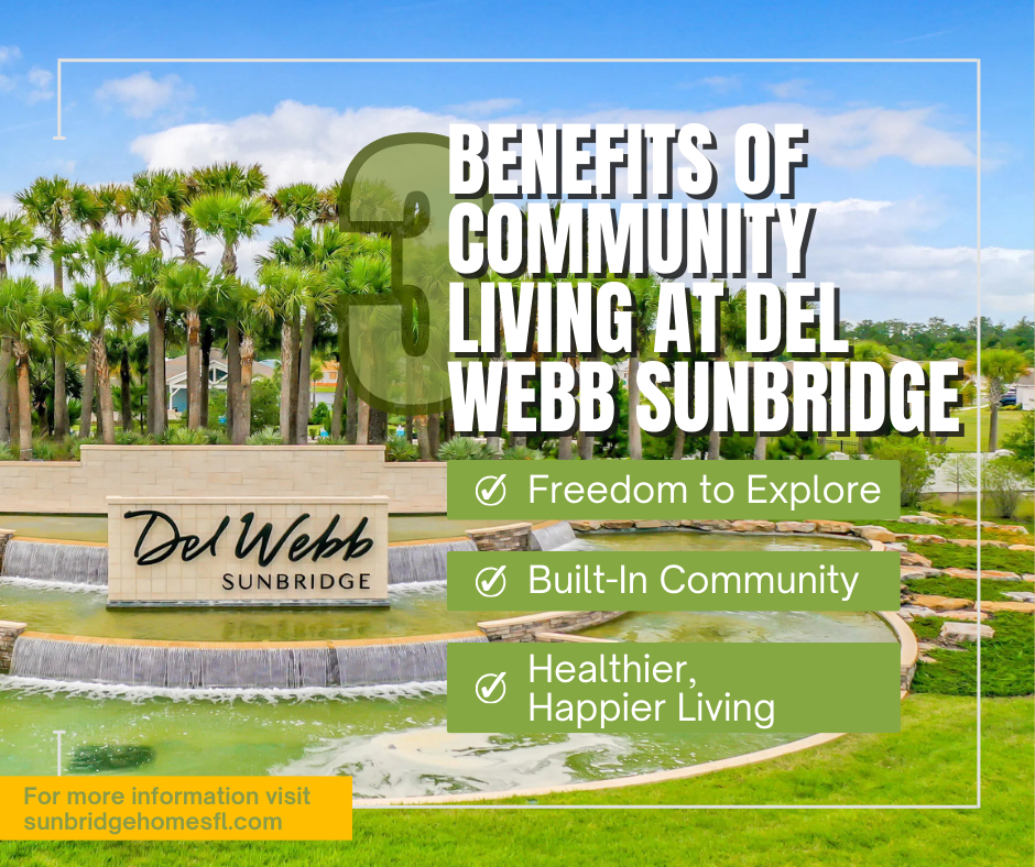 Benefits of Community Living at Del Webb Sunbridge