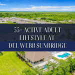 Active Adult 55+ Living at Del Webb Sunbridge, Florida