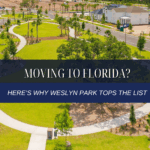 Moving to Florida Here’s Why Weslyn Park Tops the List