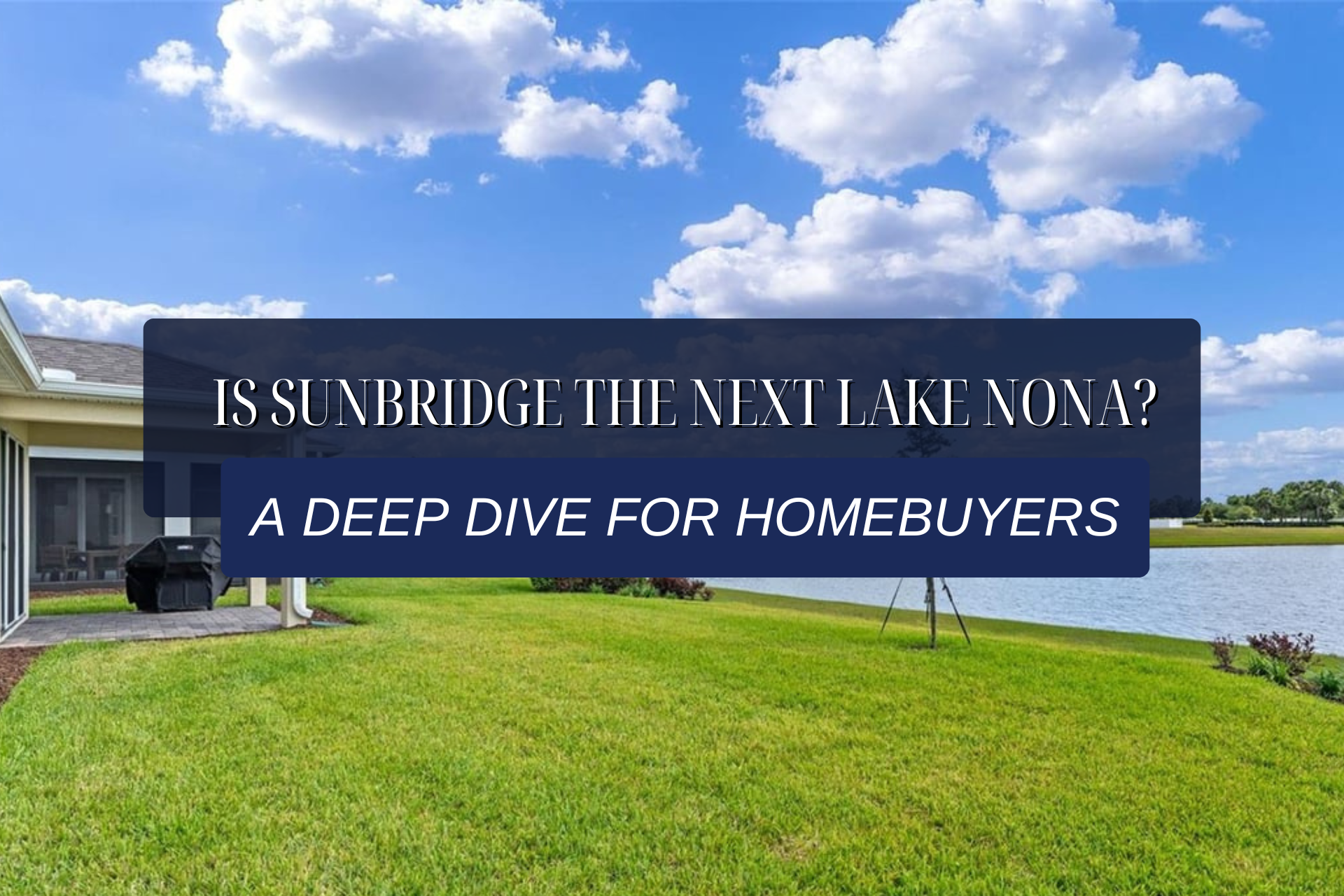 Is Sunbridge the Next Lake Nona A Deep Dive for Homebuyers