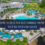 How to Sell Your Sunbridge Home Step-by-Step Checklist