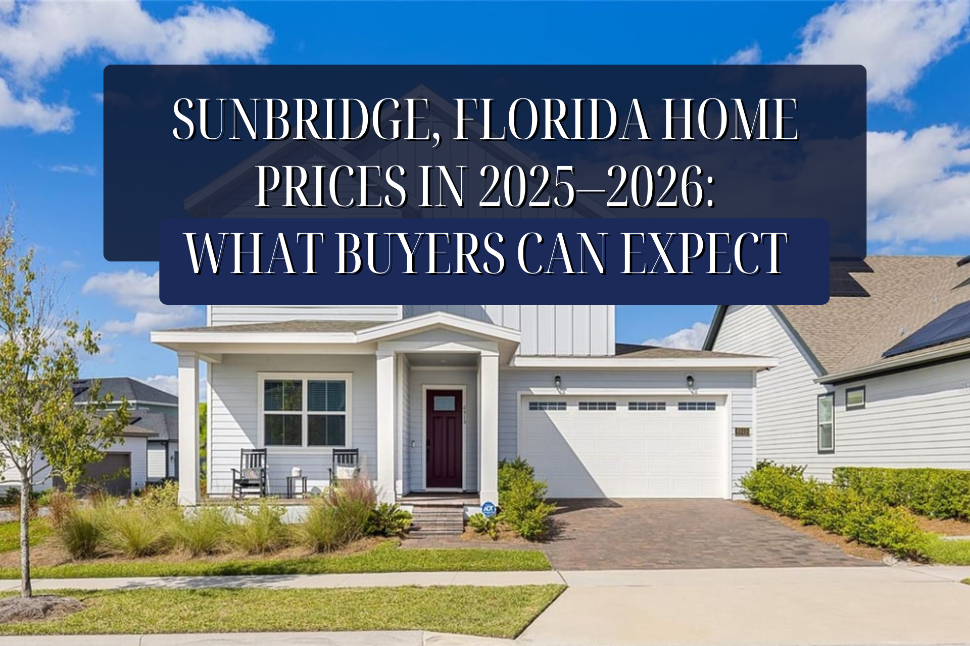 Sunbridge Resale vs New Construction Value, Timing & Strategy