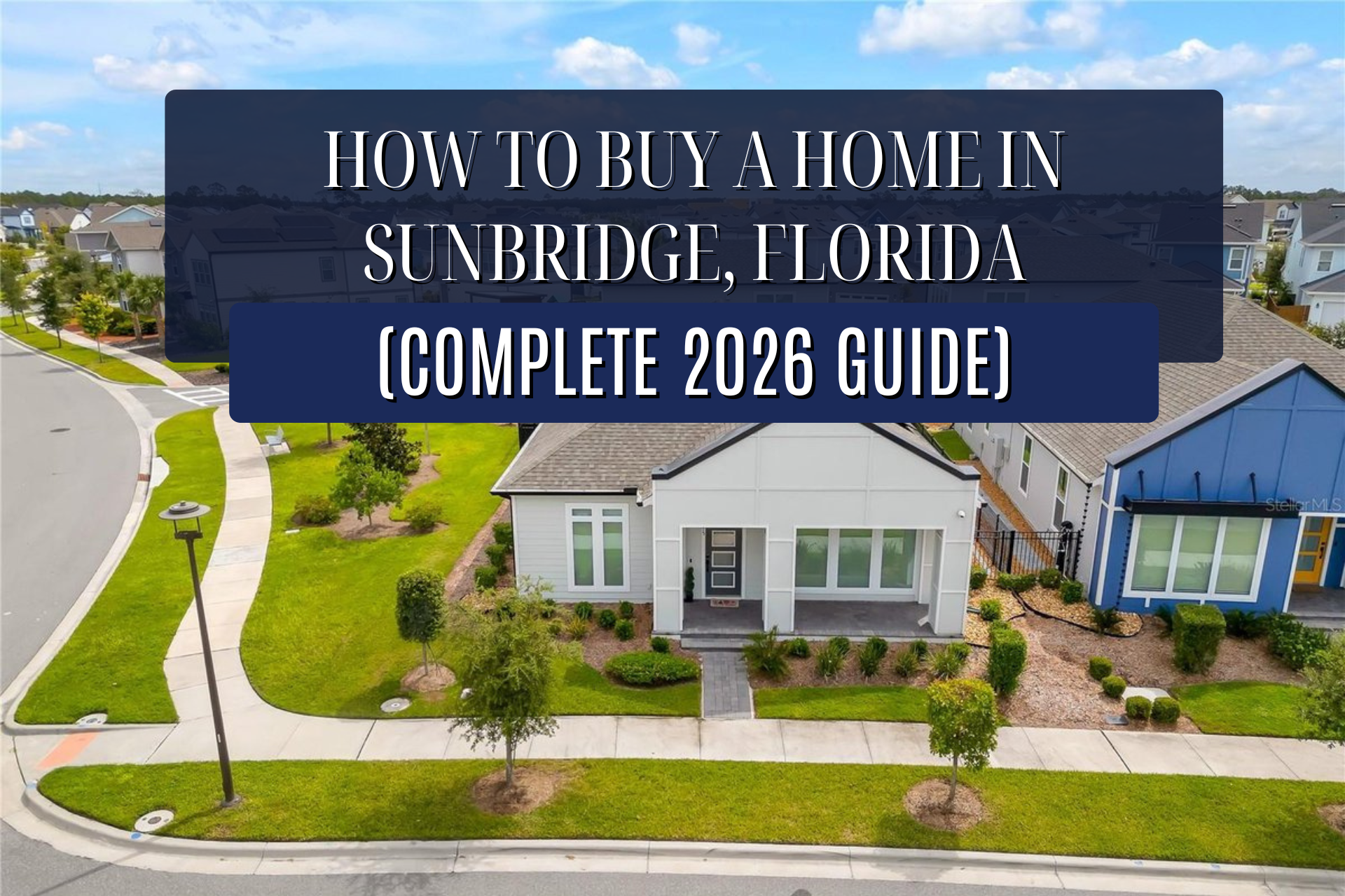 How to Buy a Home in Sunbridge, Florida 2026 Guide