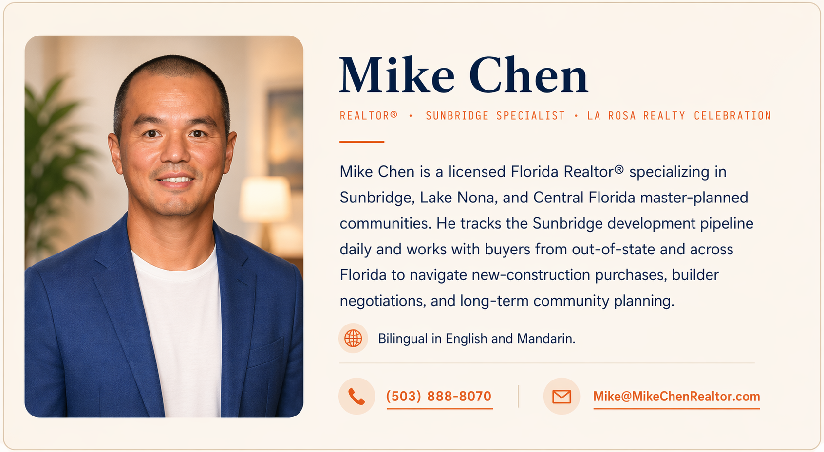Mike Chen
Realtor® · Sunbridge Specialist · La Rosa Realty Celebration