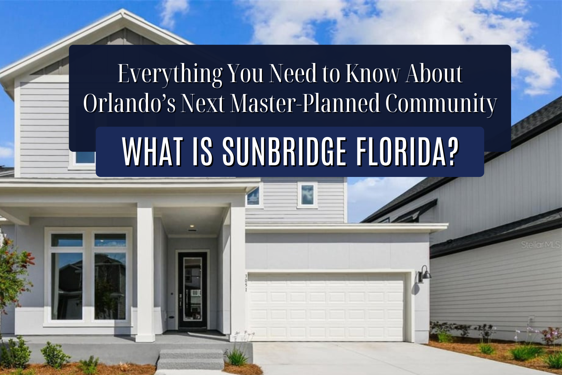 What Is Sunbridge Florida Everything You Need to Know About Orlando’s Next Master-Planned Community