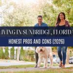 Living in Sunbridge, Florida Honest Pros and Cons (2026)