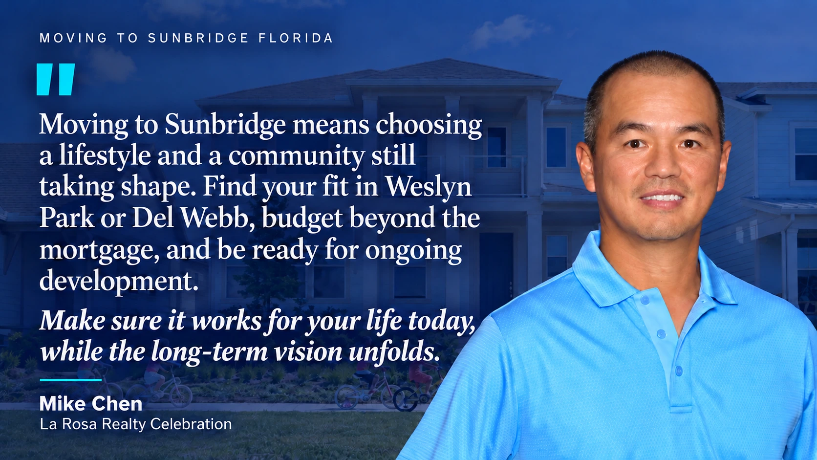 Mike Chen's take on Moving to Sunbridge Florida