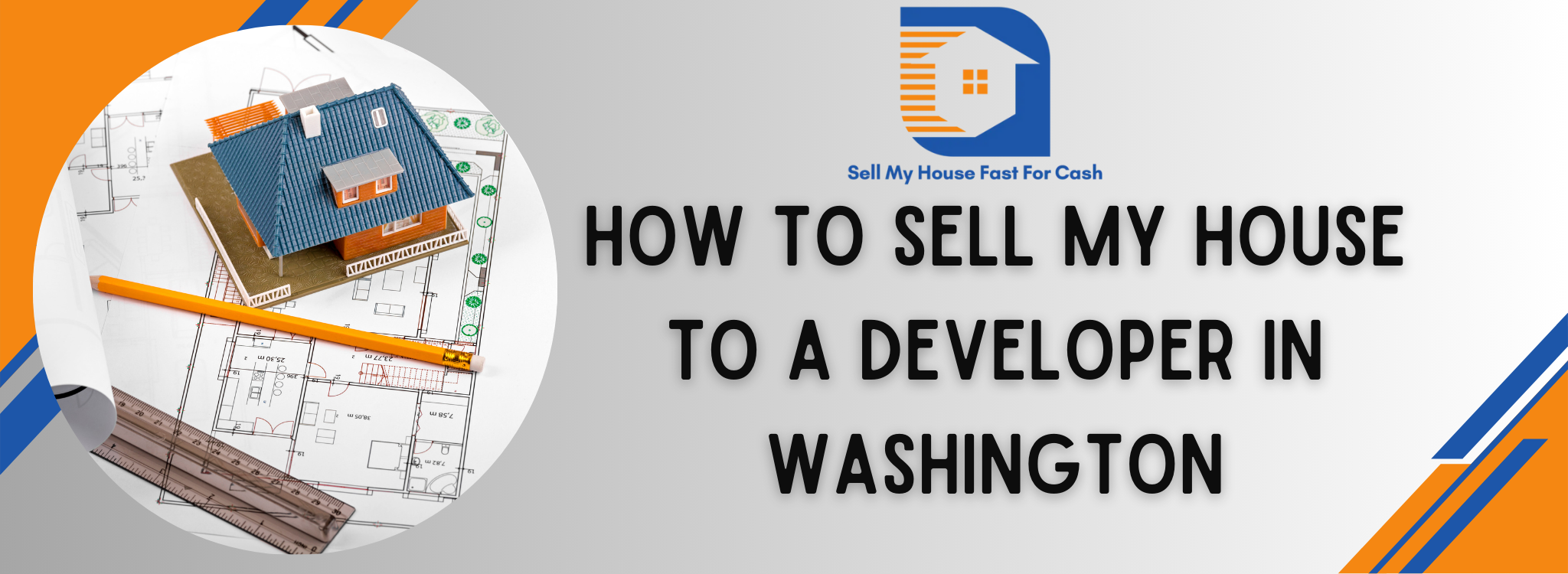 Selling My House to a Developer in Washington