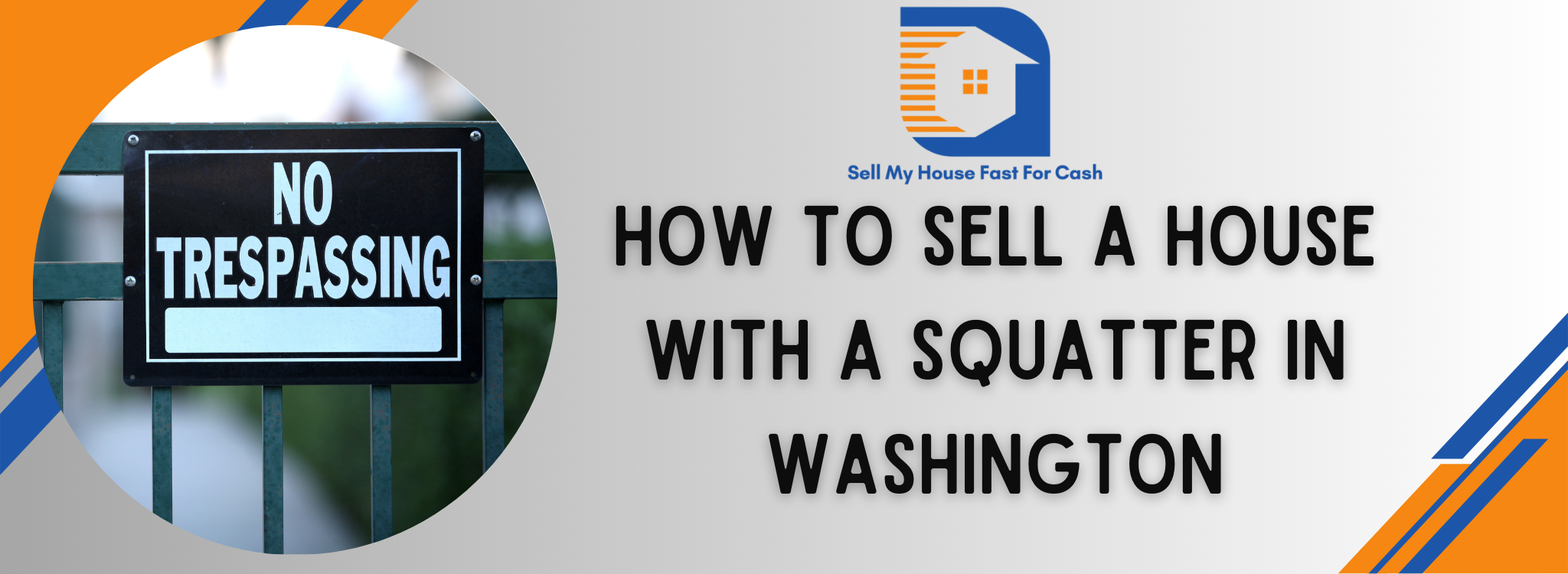 We Buy House With a Squatter in Washington