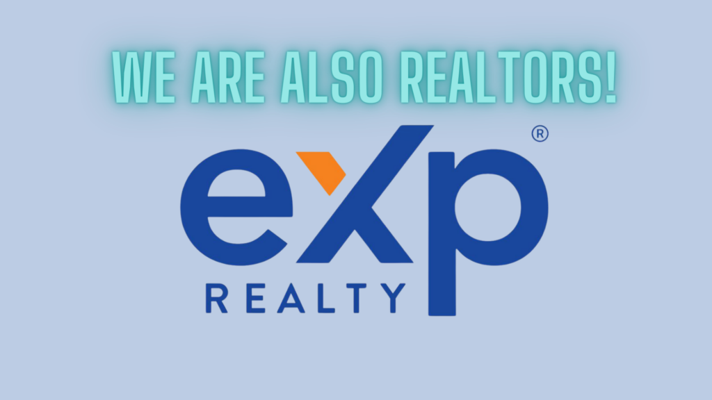 We are also realtors with eXp Realty