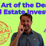 The Art of Finding the deal in real estate investing.