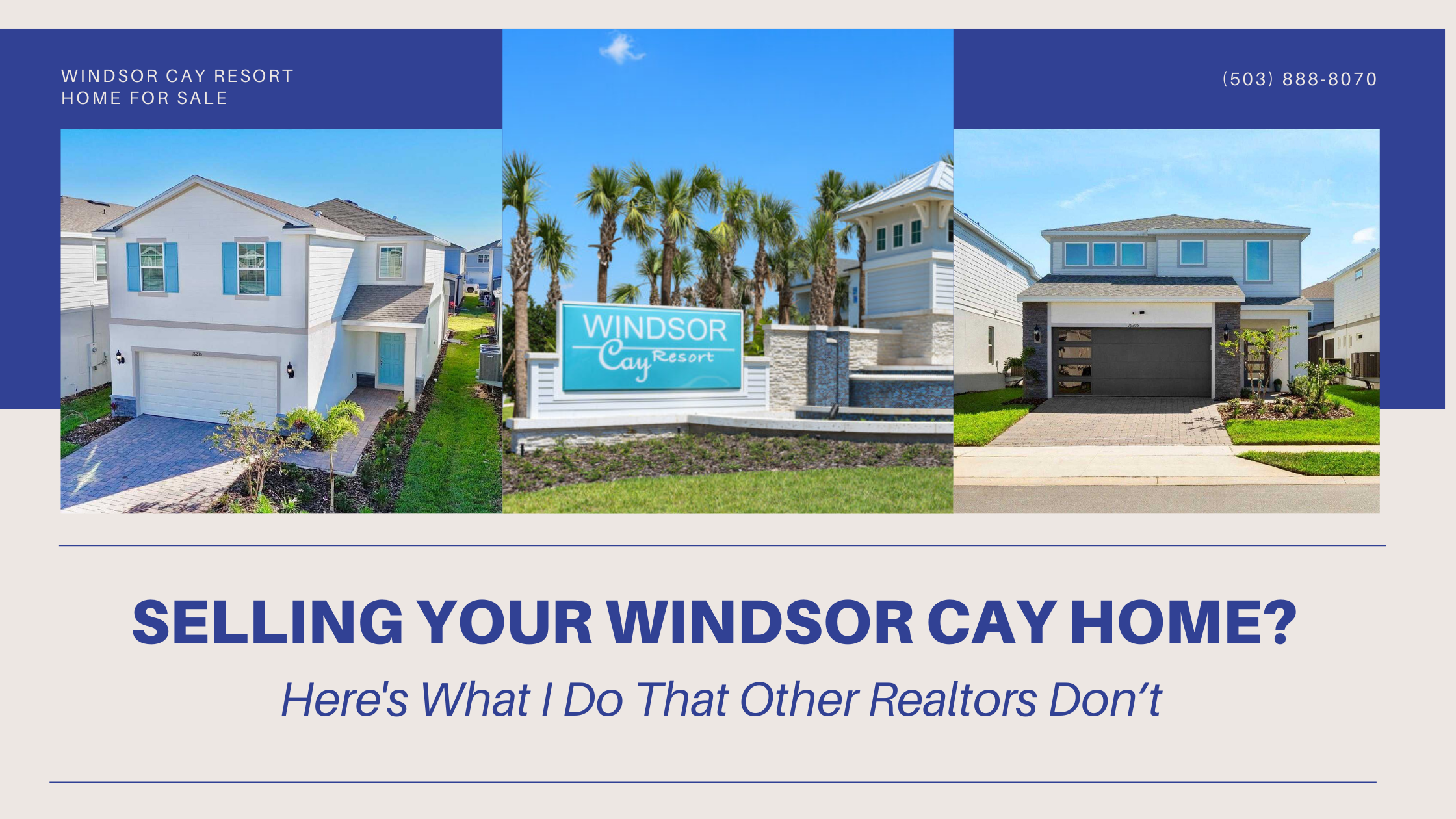Selling Your Windsor Cay Home