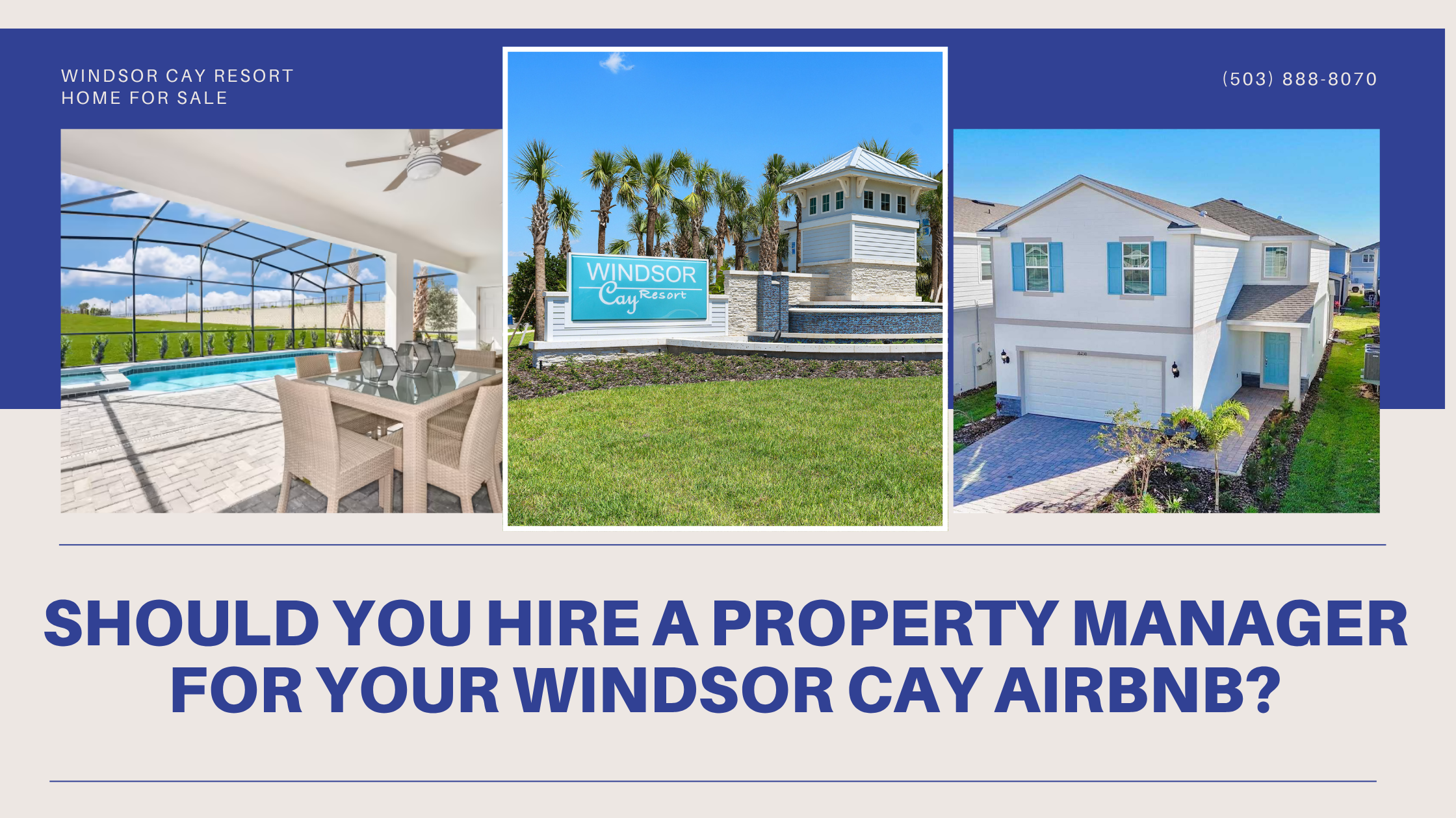 Should You Hire a Property Manager for Your Windsor Cay Airbnb?