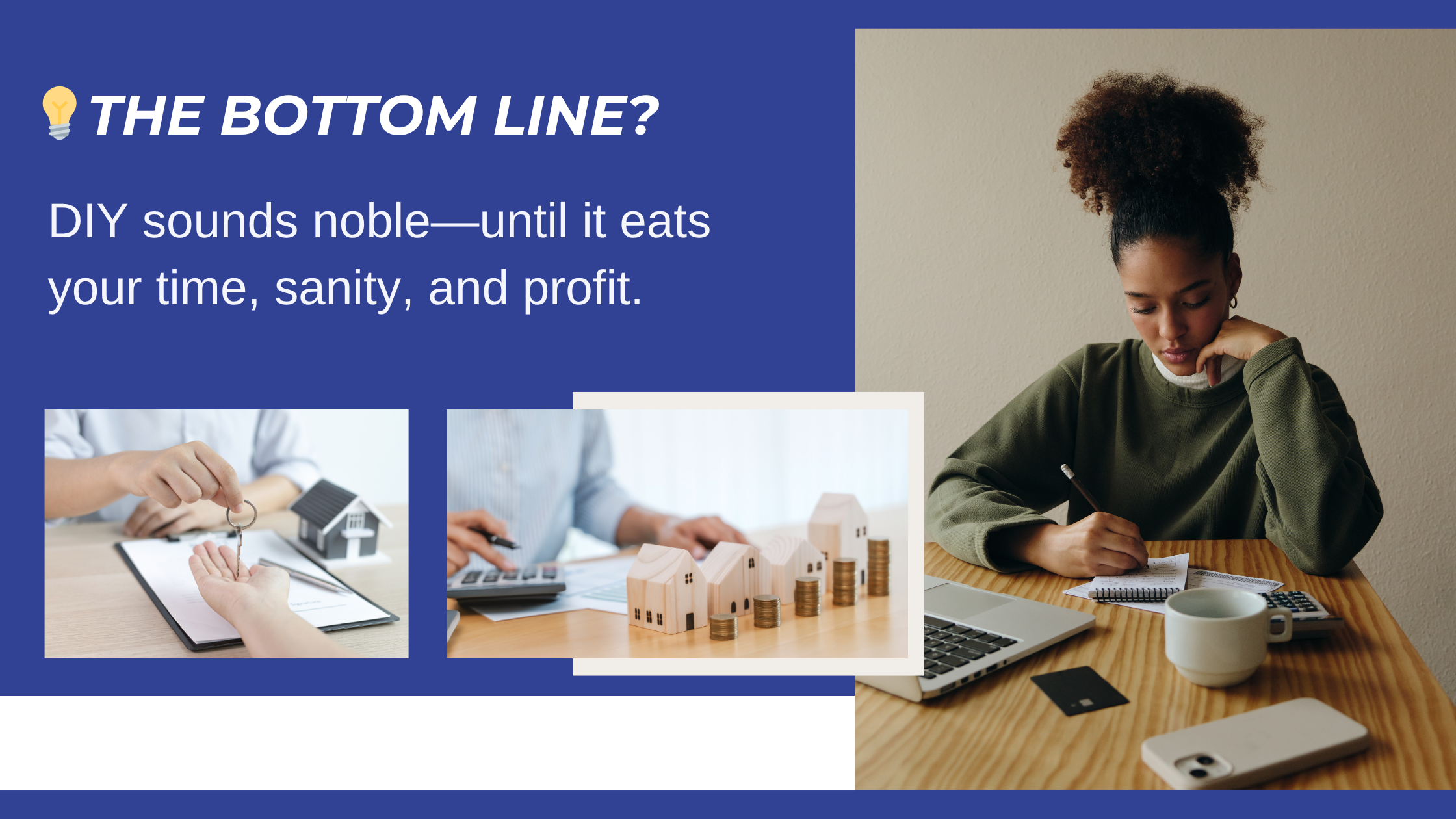 The bottom line? DIY sounds noble—until it eats your time, sanity, and profit.