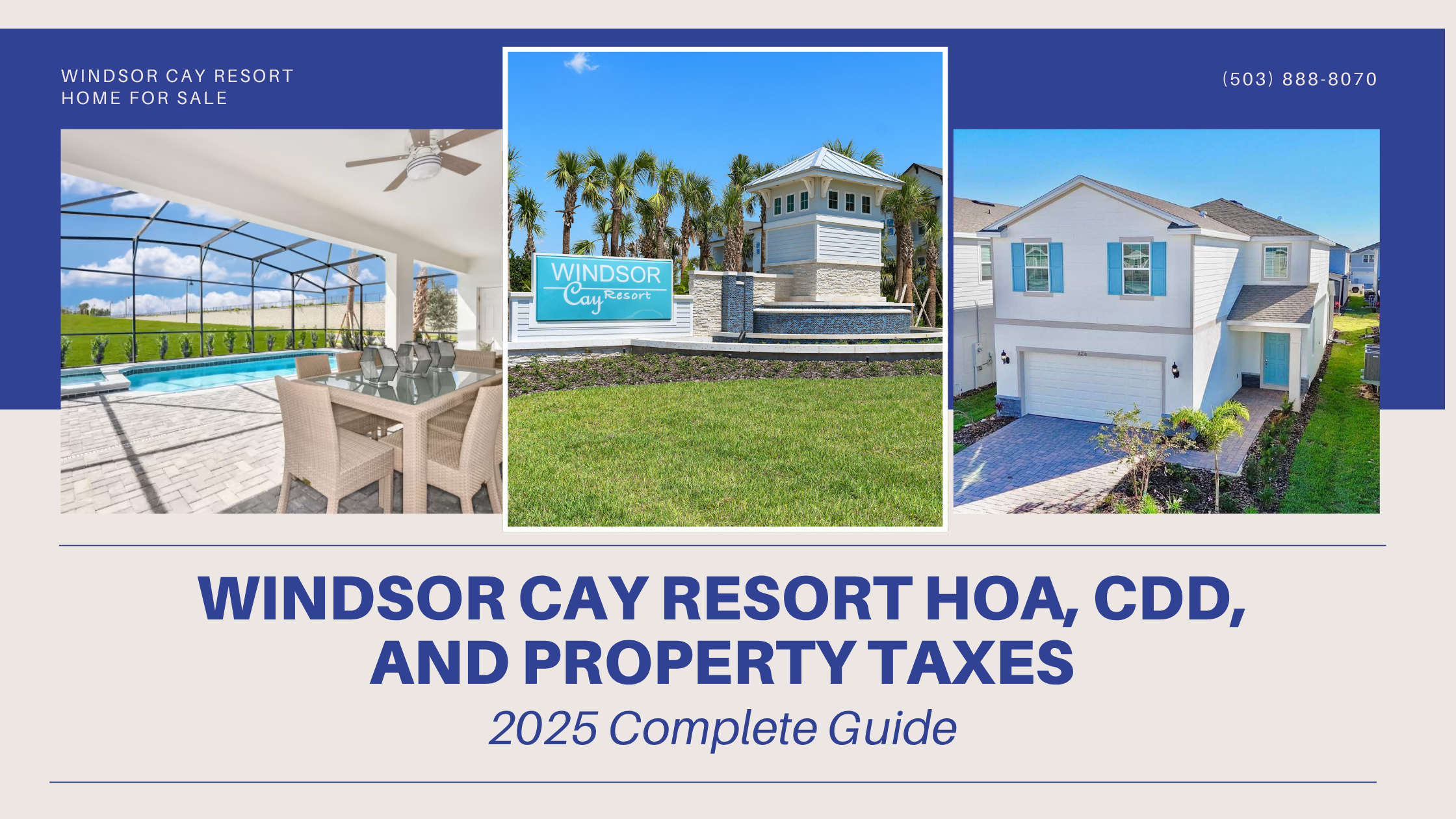 Windsor Cay Resort HOA, CDD, and Property Taxes 2025 Complete Guide