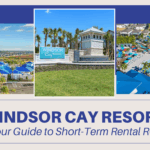 Windsor Cay Resort: Your Guide to Short-Term Rental ROI