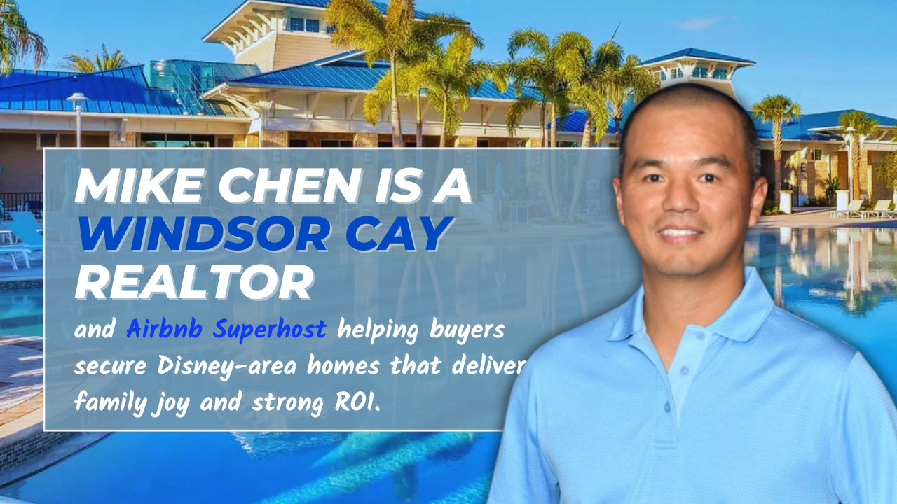 Mike Chen is a Windsor Cay Realtor and Airbnb Superhost helping buyers secure Disney-area homes that deliver family joy and strong ROI.