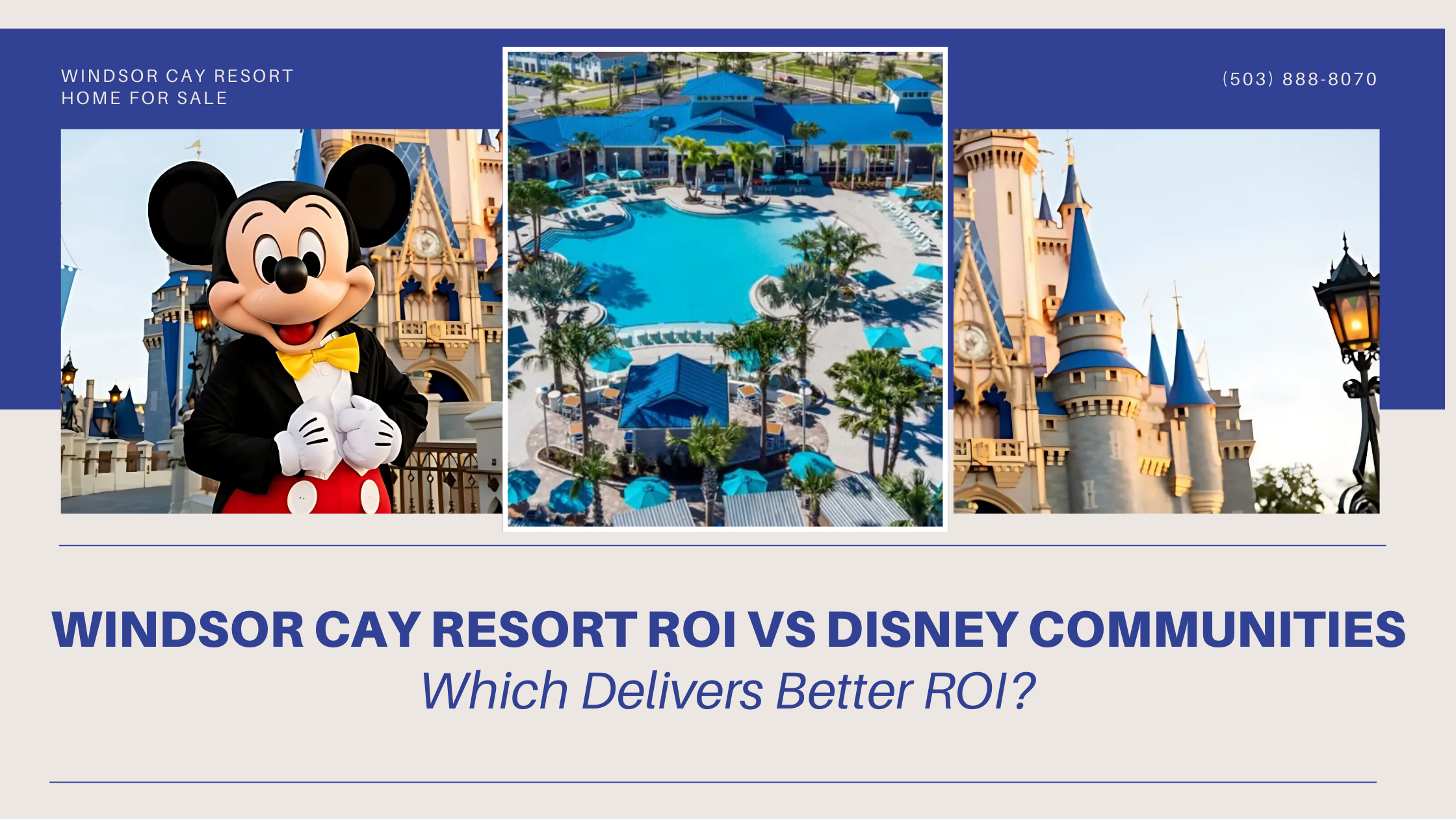 Windsor Cay Resort ROI vs Disney Communities