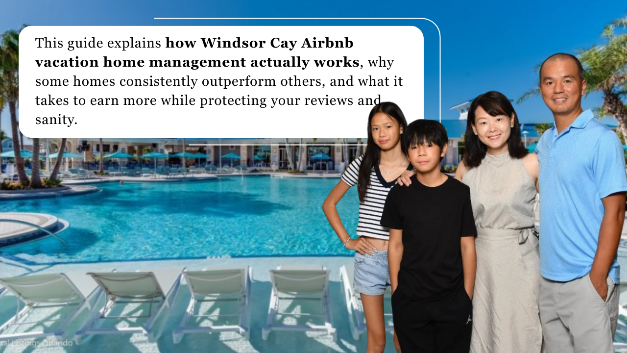Windsor Cay Resort Airbnb Vacation Home Management