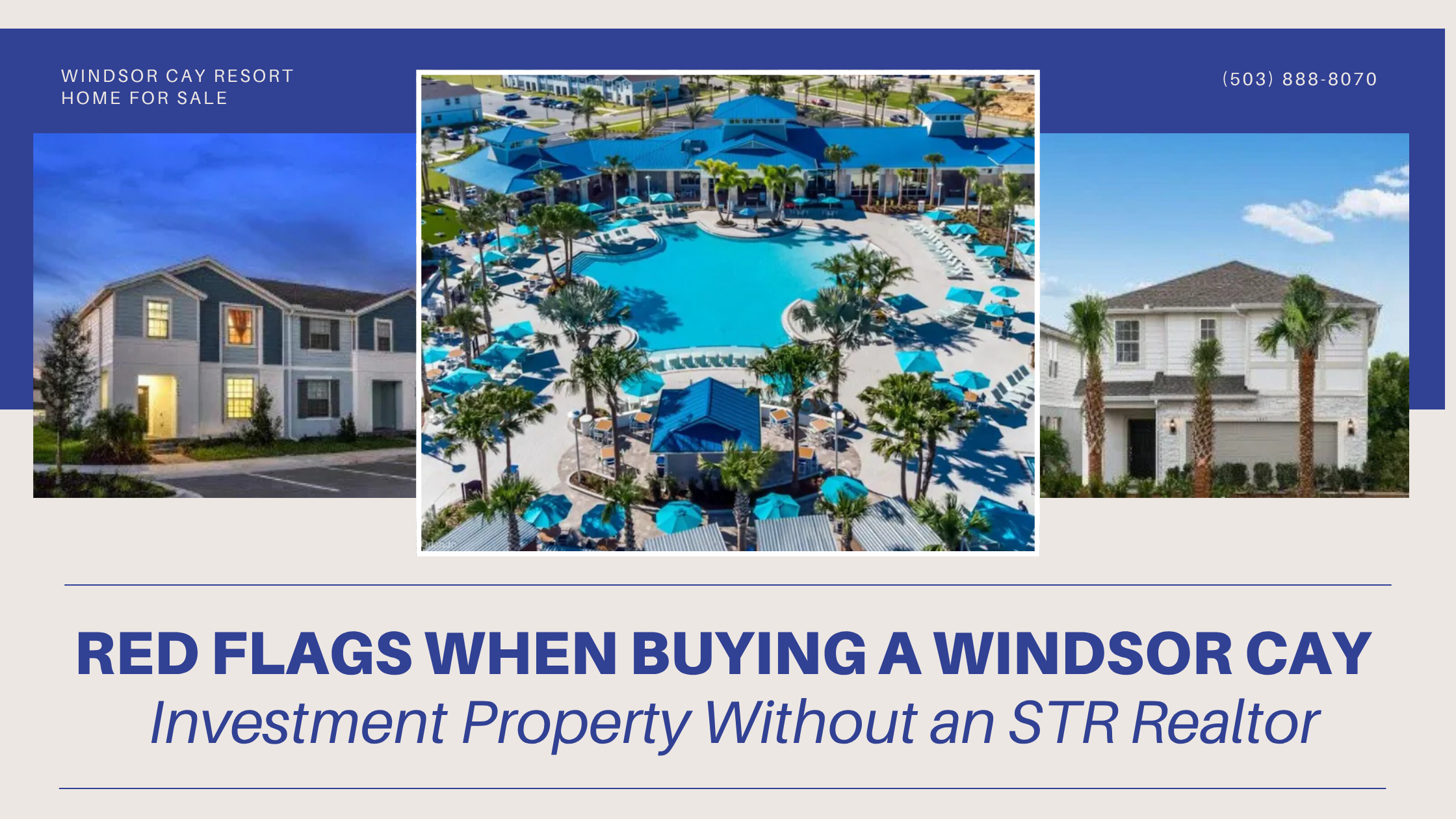 Red Flags When Buying a Windsor Cay Investment Property Without an STR Realtor