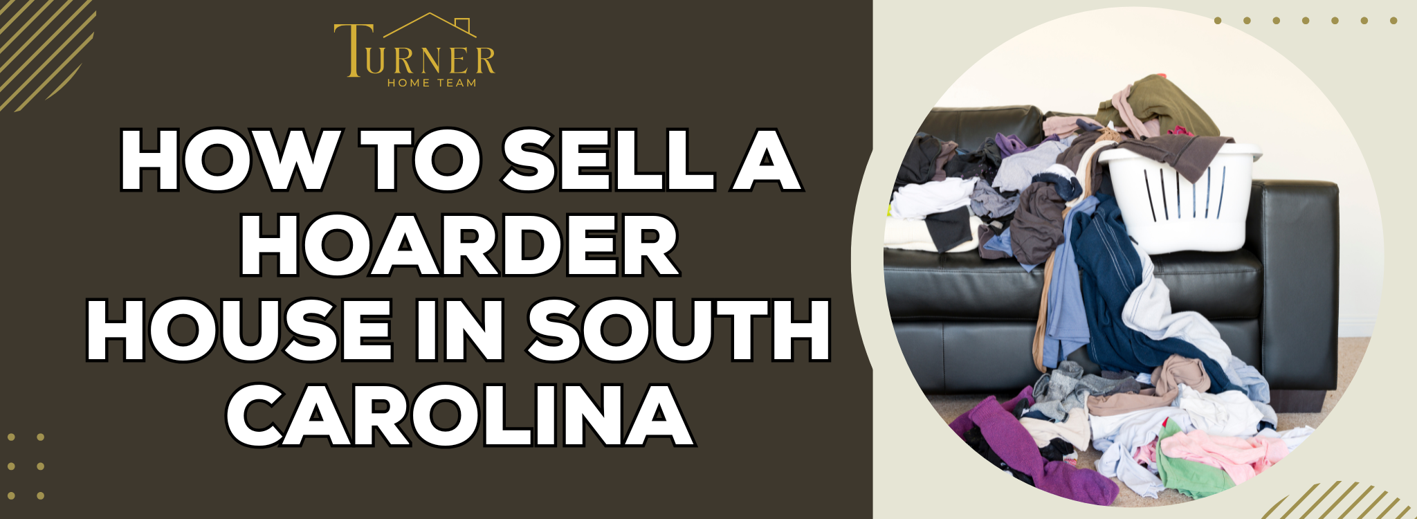 Sell Your Hoarder House Cash In South Carolina