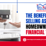 The Benefits of Selling As-Is with Bay Rock Home Buyers for Homeowners in Financial Trouble.